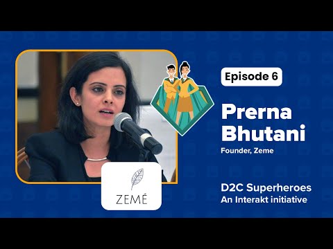 D2C Superheroes: An Interakt Initiative | Zeme Fresh