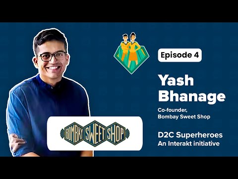 D2C Superheroes: An Interakt Initiative | Bombay Sweet Shop